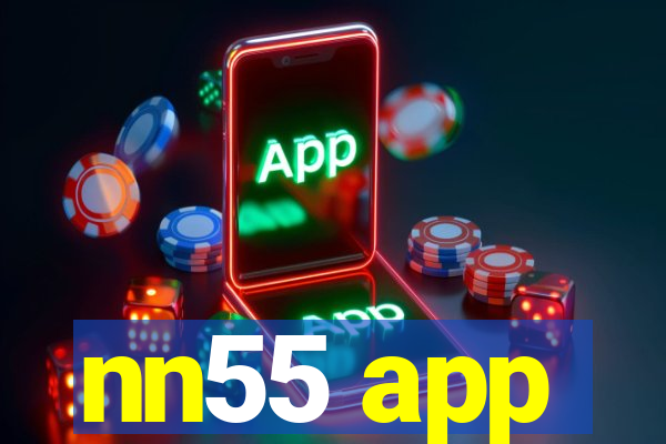 nn55 app